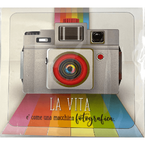La vita è come una macchina fotografica - Biglietto D'Auguri